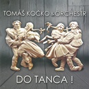KOCKO TOMAS & ORCHESTR: DO TANCA! CD