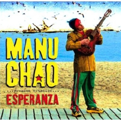 Proxima Estacion: Esperanza - Manu Chao LP