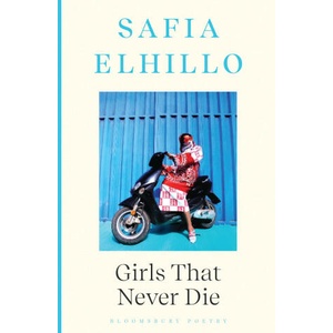 Girls that Never Die | Elhillo Safia Elhillo (2024)