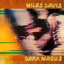DAVIS, MILES - DARK MAGUS CD