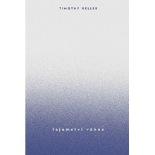 Tajemství Vánoc - Timothy Keller