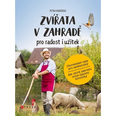 Zvířata v zahradě - pro radost i užitek