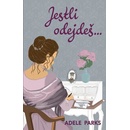 Jestli odejdeš... - Adele Parks