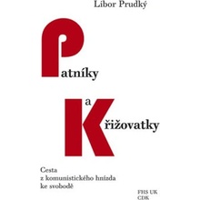 Patníky a křižovatky - Libor Prudký