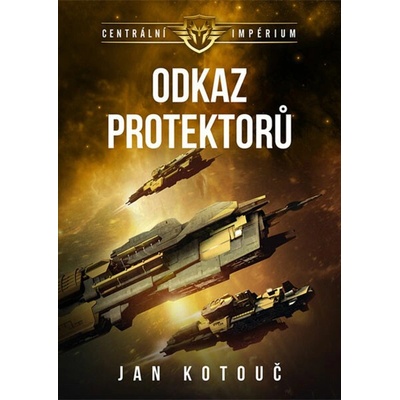 Centrální impérium 4 - Odkaz Protektorů