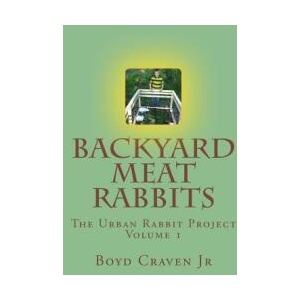 Backyard Meat Rabbits | Boyd Craven Jr (ISBN: 9781492928560)