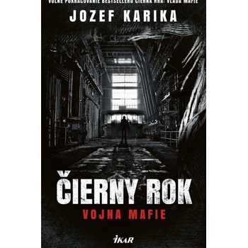 Čierny rok - Vojna mafie - Jozef Karika