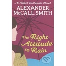 The Right Attitude to Rain - Alexander McCall Smith