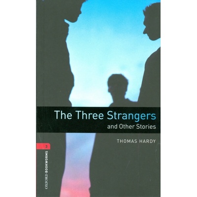 Oxford Bookworms Library 3 Three Strangers
