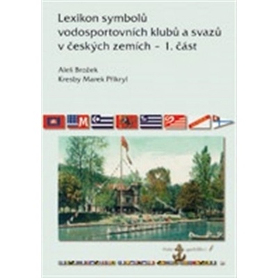 Lexikon symbolů vodosportovních klubů a svazů v českých zemích – 1. část - Aleš