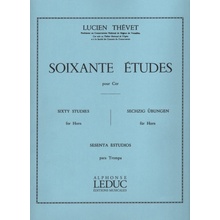 Thévet SOIXANTE ÉTUDES pour Cor 60 etud pro lesní roh