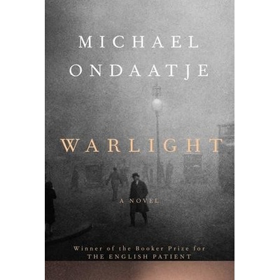 Warlight - Michael Ondaatje