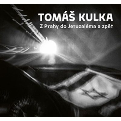 Z Prahy do Jeruzaléma a zpět