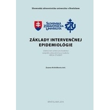 Základy intervenčnej epidemiológie. Verzia študent. - Zuzana Krištúfková; kolektív autorov