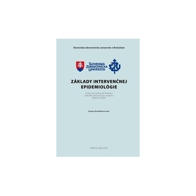 Základy intervenčnej epidemiológie. Verzia študent. - Zuzana Krištúfková; kolektív autorov