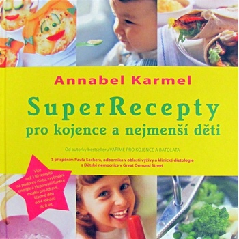 SuperRecepty pro kojence … - Annabel Karmel