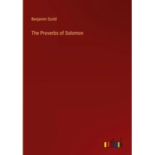 The Proverbs of Solomon