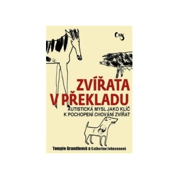 Zvířata v překladu - Temple Grandin, Catherine Johnson