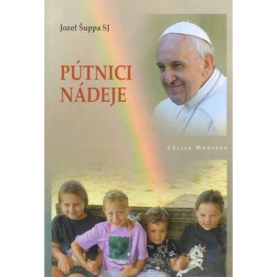 Pútnici nádeje - Jozef Šuppa