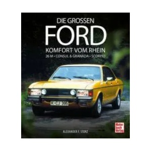 Die großen Ford | Alexander Franc Storz (ISBN: 9783613043695)