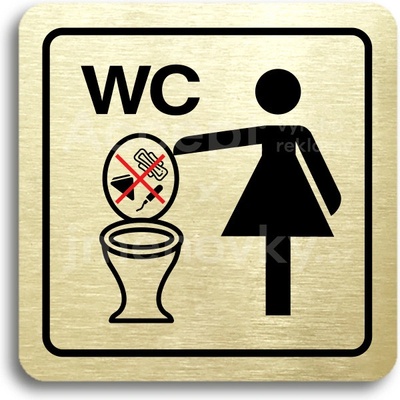 ACCEPT Piktogram zákaz vhazování předmětů do WC - zlatá tabulka - barevný tisk