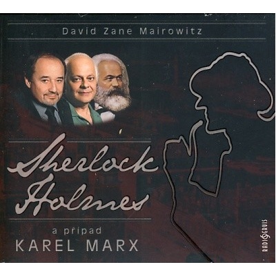 David Zane Mairowitz - Sherlock Holmes a případ Karel Marx