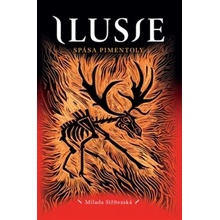 Ilusie Spása Pimentoly - Milada Střítezská