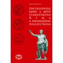 Encyklopedie bohů a mýtů starověkého Říma a Apeninského poloostrova Bořek Neškudla