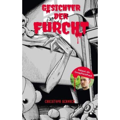 Gesichter der Furcht | CreepyPastaPunch, Christoph Schmuck, Dominik Jell