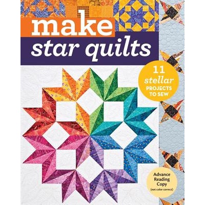 Make Star Quilts | Alex Anderson, Natalia Bonner, Barbara H. Cline, Jan Krentz, Kathleen Whiting