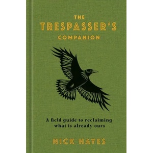 Trespasser's Companion | Nick Hayes (ISBN: 9781526646453)