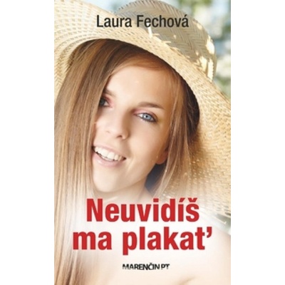 Neuvidíš ma plakať