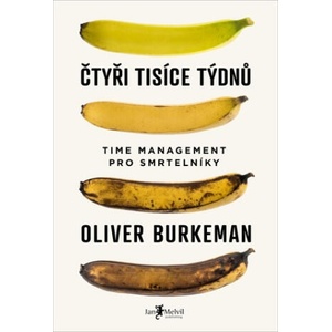 Čtyři tisíce týdnů | Oliver Burkeman (2022)