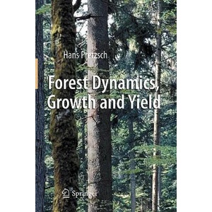 Forest Dynamics, Growth and Yield | Hans Pretzsch (2010)