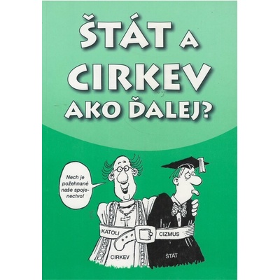 Štát a cirkev - Ako ďalej? -