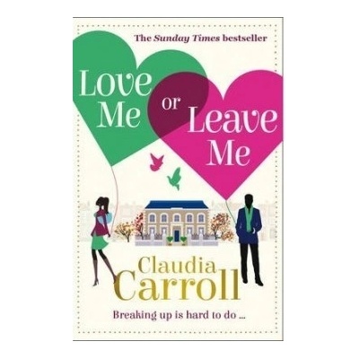 Love Me Or Leave Me: Claudia Carroll