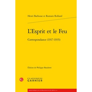 L'esprit et le feu - correspondance (1917-1935) | Barbusse henri rolland romain (2023)