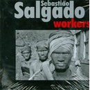 Workers - Sebastiao Salgado
