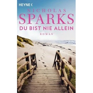 Du bist nie allein | Nicholas Sparks, Ulrike Thiesmeyer (ISBN: 9783453423947)