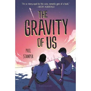The Gravity of Us | Phil Stamper (ISBN: 9781547605682)