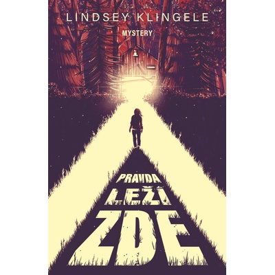 Pravda leží zde - Lindsey Klingele