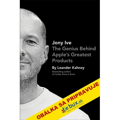 Jony Ive - Leander Kahney
