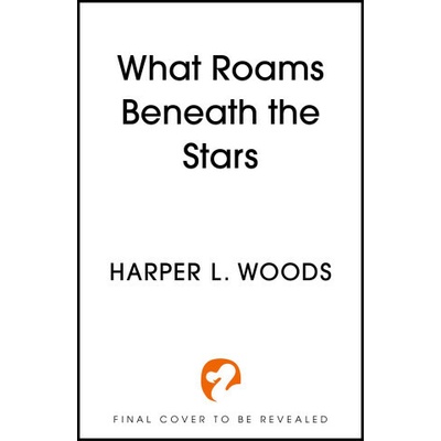 What Roams Beneath the Stars