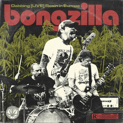 BONGZILLA - DABBING - LIVE ROSIN IN EUROPE LP