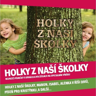 HOLKY Z NASI SKOLKY: RUZNI/POP NATIONAL CD