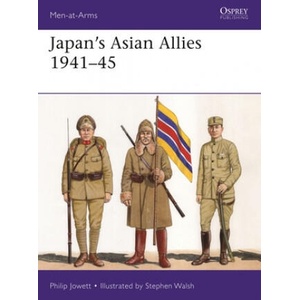 Japan's Asian Allies 1941-45 | Philip Jowett, Stephen Walsh (ISBN: 9781472836960)