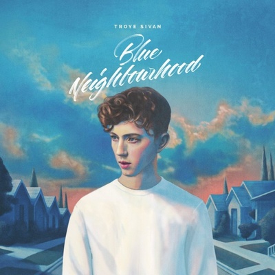 Troye Sivan - Blue Neighbourhood CD