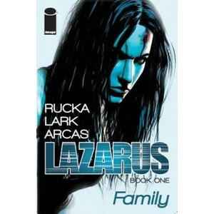 Lazarus Volume 1 | Greg Rucka (2013)