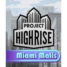 Project Highrise: Miami Malls
