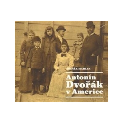 Antonín Dvořák v Amerike